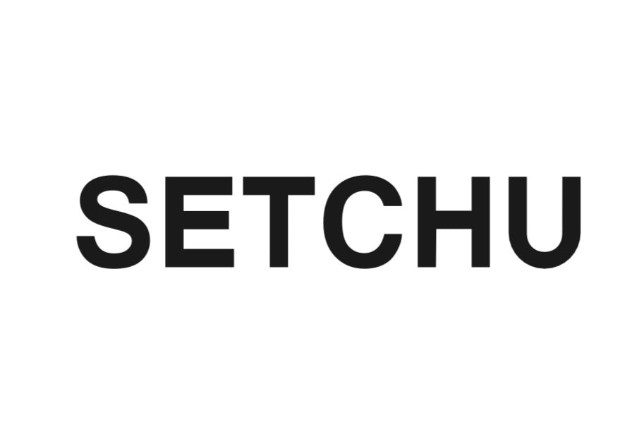 【 SETCHU 】